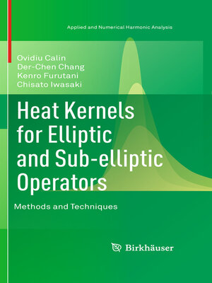 cover image of Heat Kernels for Elliptic and Sub-elliptic Operators